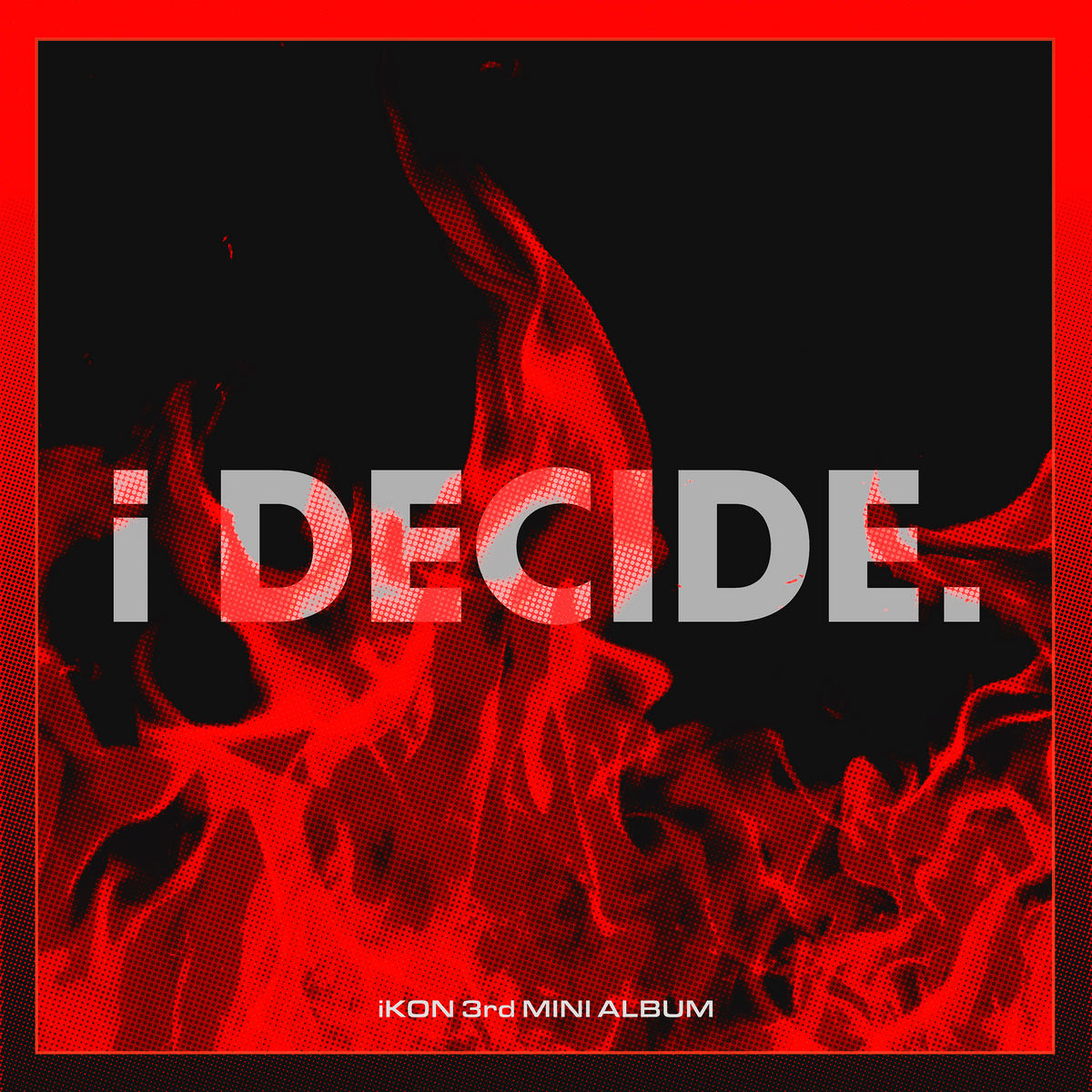 I can decide текст. Ikon i decide. Ikon album. Группа ikon альбомы. Decide обложки.