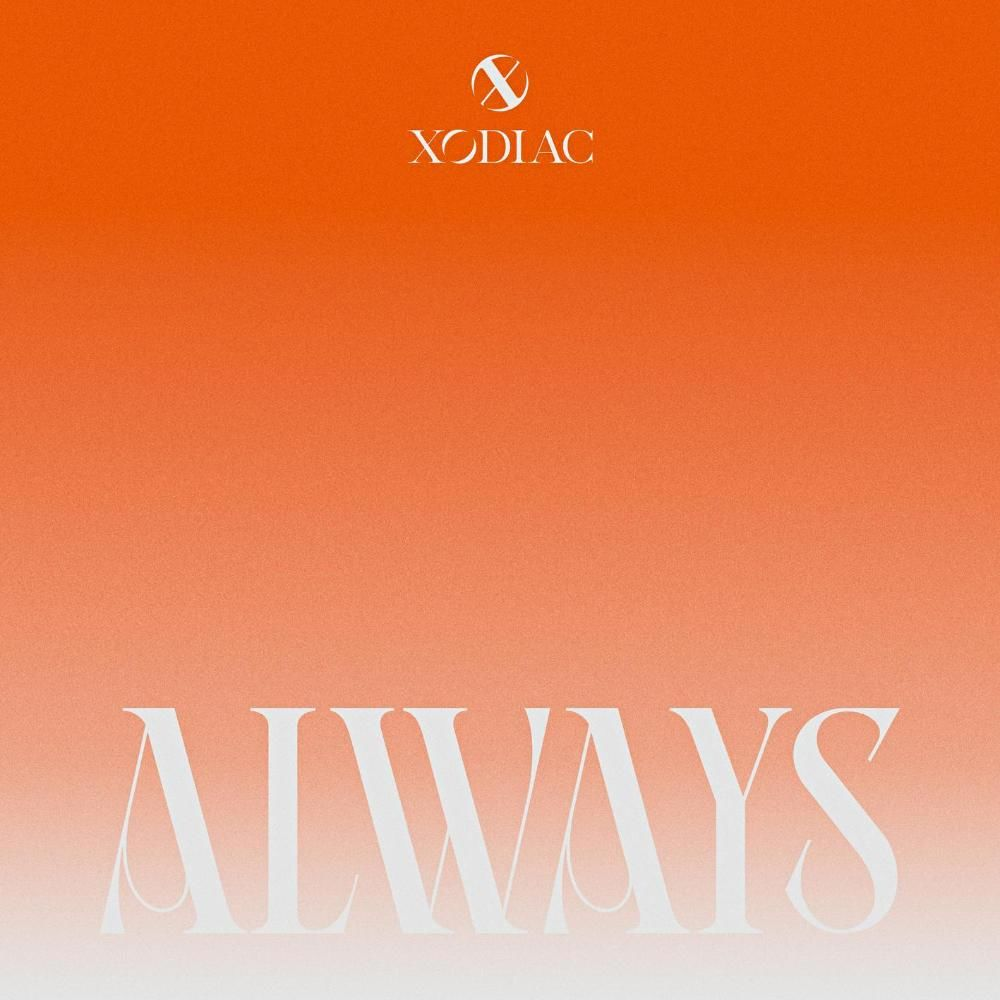 Always (XODIAC) | Kpop Wiki | Fandom