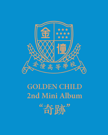 Miracle (Golden Child) | Kpop Wiki | Fandom