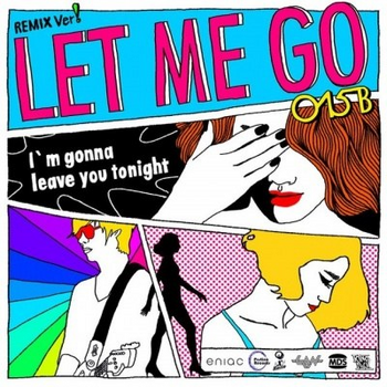 015B Let Me Go - Remixes cover