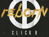 Reborn (Click-B)