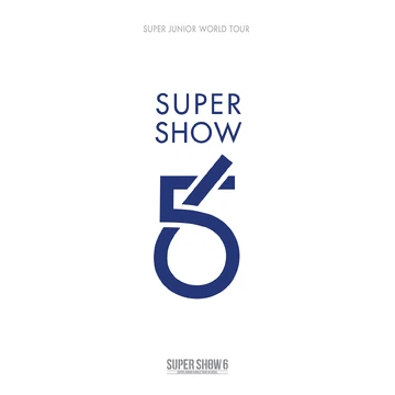 Super Show 6 - SUPER JUNIOR The 6th World Tour | Kpop Wiki | Fandom