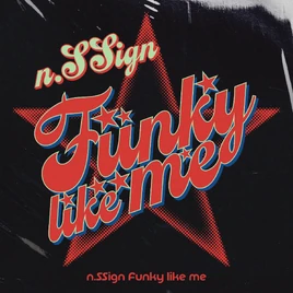 N.SSign Funky Like Me digital album cover