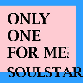 SoulstaR Only One For Me - Part.2 cover art