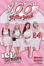 "Ice Cream" 100 million views poster