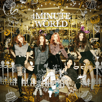 K-POP・アジア 5th Mini Album 4Minute World 4minute World | Kpop Wiki | Fandom