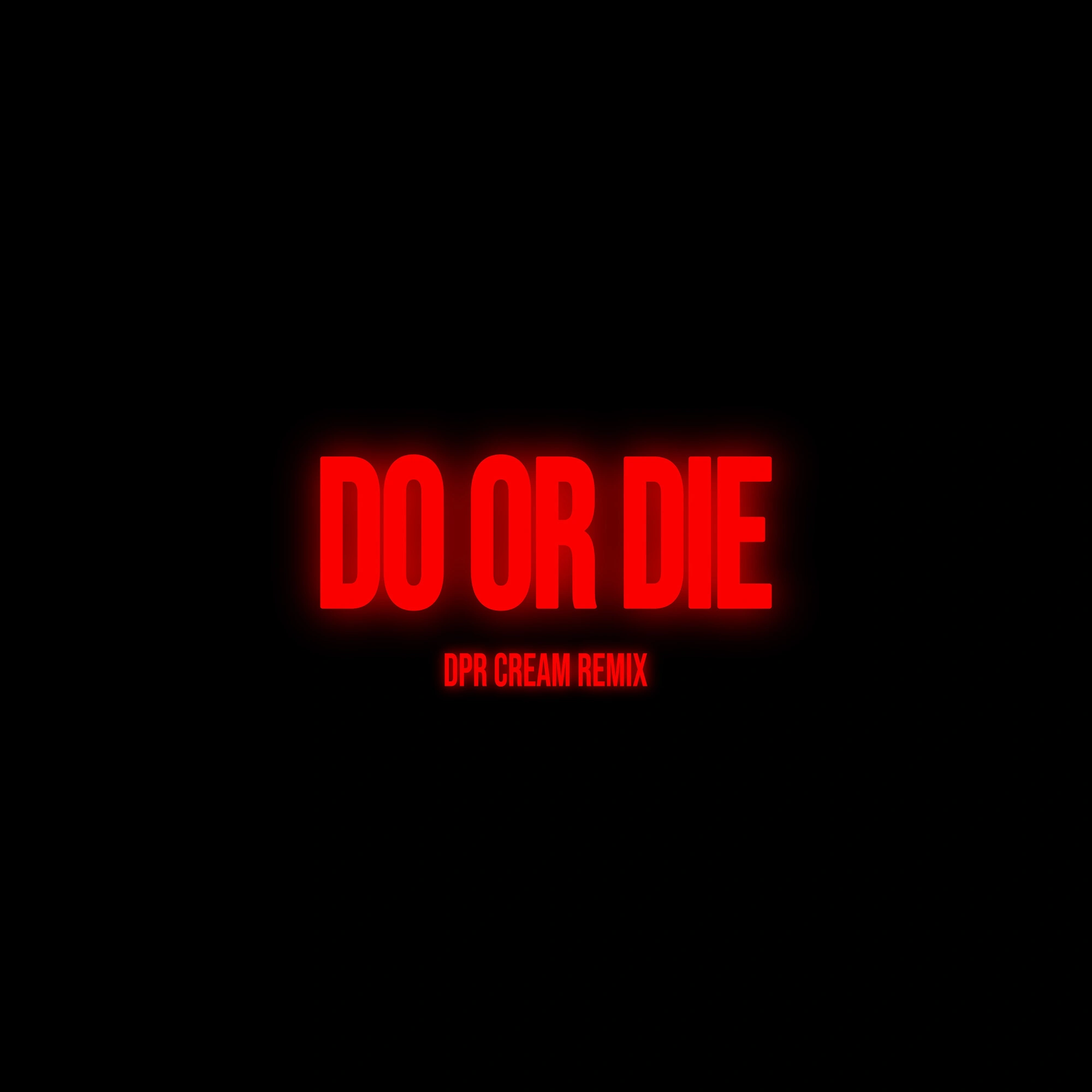 Do or Die (DPR CREAM Remix) | Kpop Wiki | Fandom
