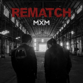 MXM Rematch album cover