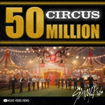 "Circus" 50 million views poster