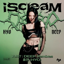 HYO iScreaM Vol.17 Deep Remixes album cover