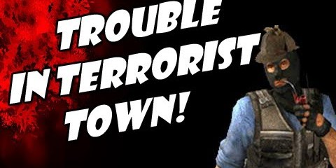 Trouble in Terrorist Town