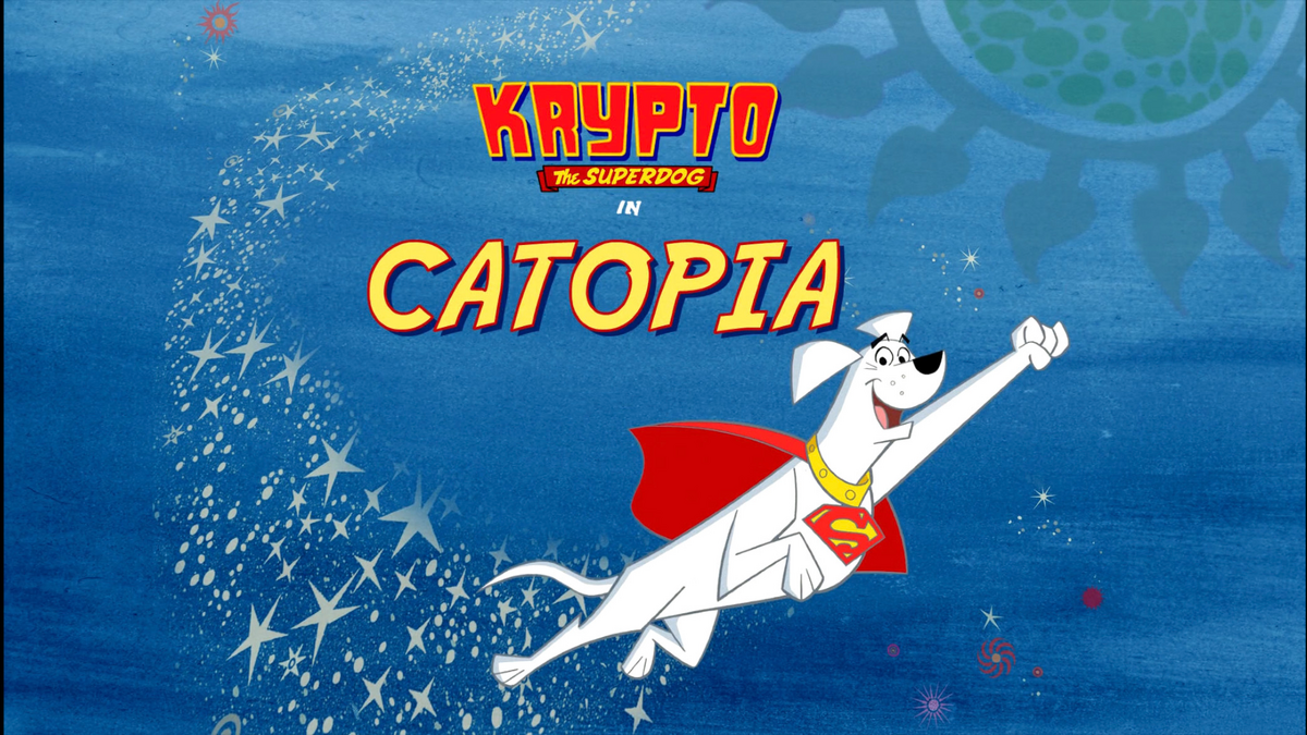 Catopia Krypto the Superdog Wiki Fandom
