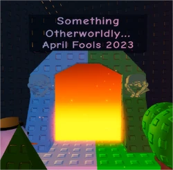 April Fools 2023 (Something Otherworldly) | Juke's Towers of