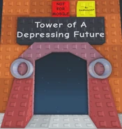 Tower of A Depressing Future | Juke's Towers of Hell Wiki | Fandom