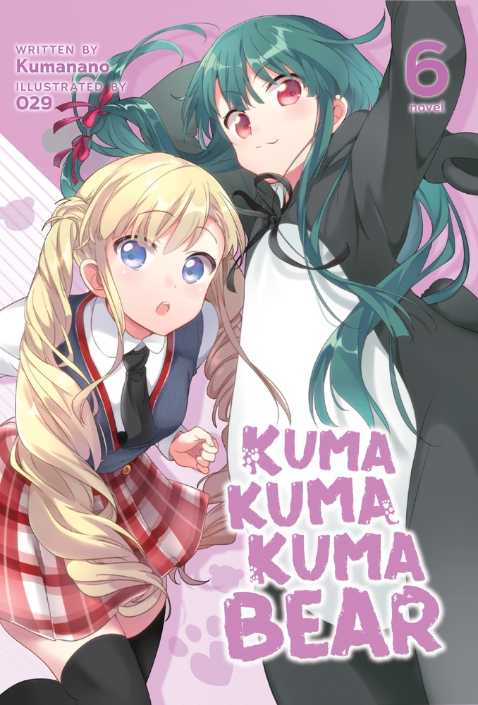 Kuma Kuma Kuma Bear Light Novel Volume 06 | Kuma Kuma Kuma Bear 