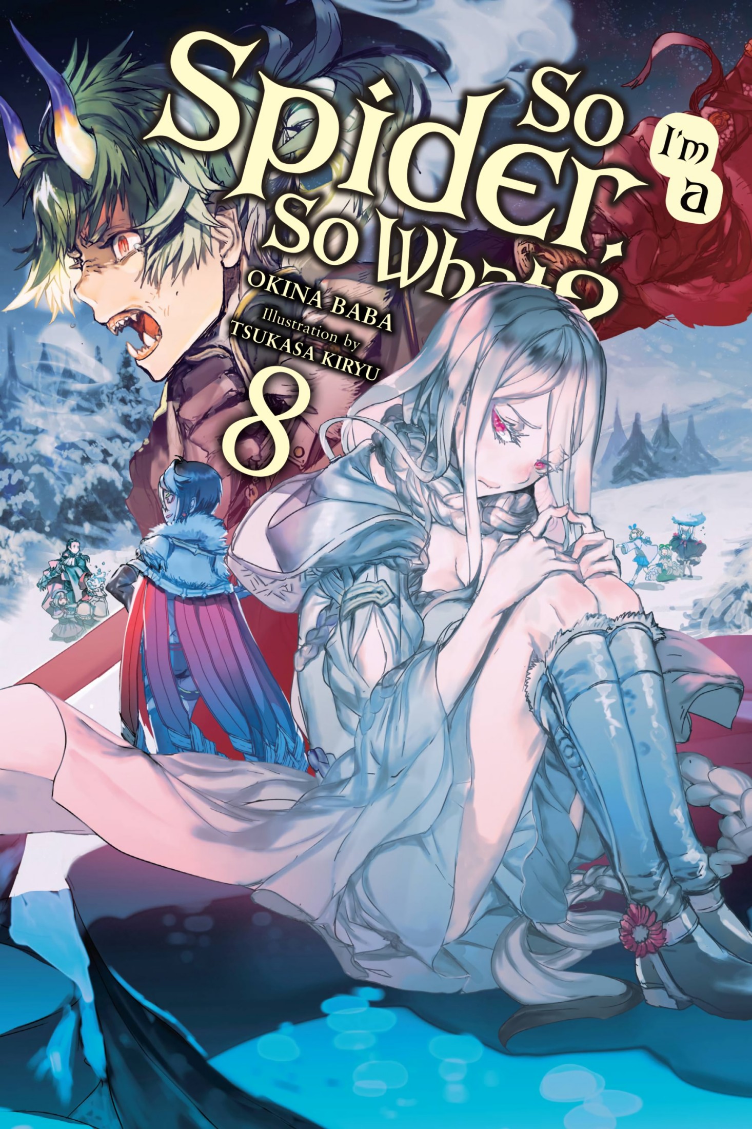 Light Novels - Volume 8, So I'm a Spider, So What? Wiki