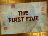 The First Five