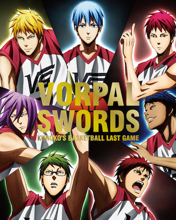Last Game Character Song We Are Vorpal Swords Kuroko No Basuke Wiki Fandom Last Game Character Song We Are Vorpal Swords Kuroko No Basuke Wiki Fandom