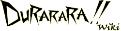 Wiki Durarara (1)