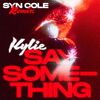 Say Something - Syn Cole Remix.jpg
