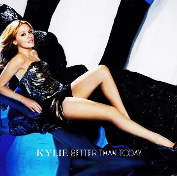 希少 kylie minogue BETTER THAN TODAY Better Than Today | Kylie Wiki | Fandom