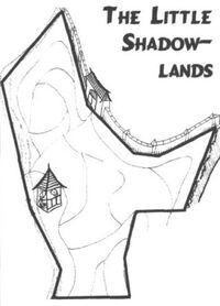 The Little Shadowlands