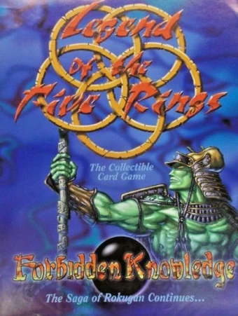 Forbidden Knowledge CCG set | L5r: Legend of the Five Rings Wiki