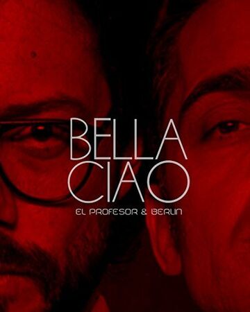 bella ciao wiki la casa de papel fandom
