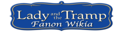 Lady and the Tramp Fanon Wikia
