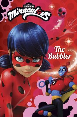 História Assistindo Miraculous ladybug ( Reescrita) - O Bubbler