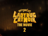 Ladybug & Cat Noir: The Movie 2