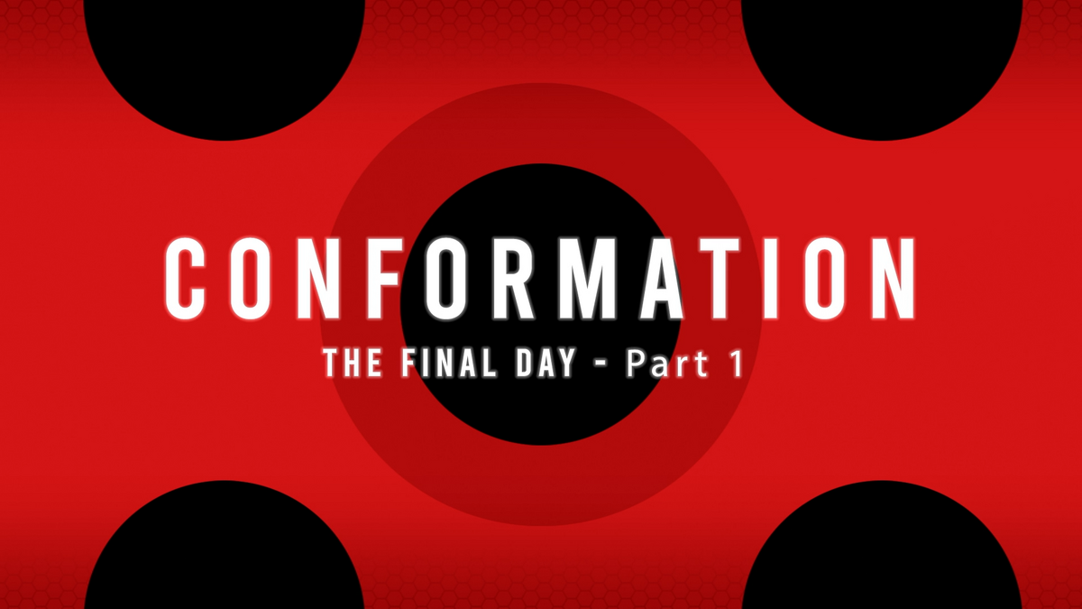 Conformation (The Final Day - Part 1), Miraculous Ladybug Wiki