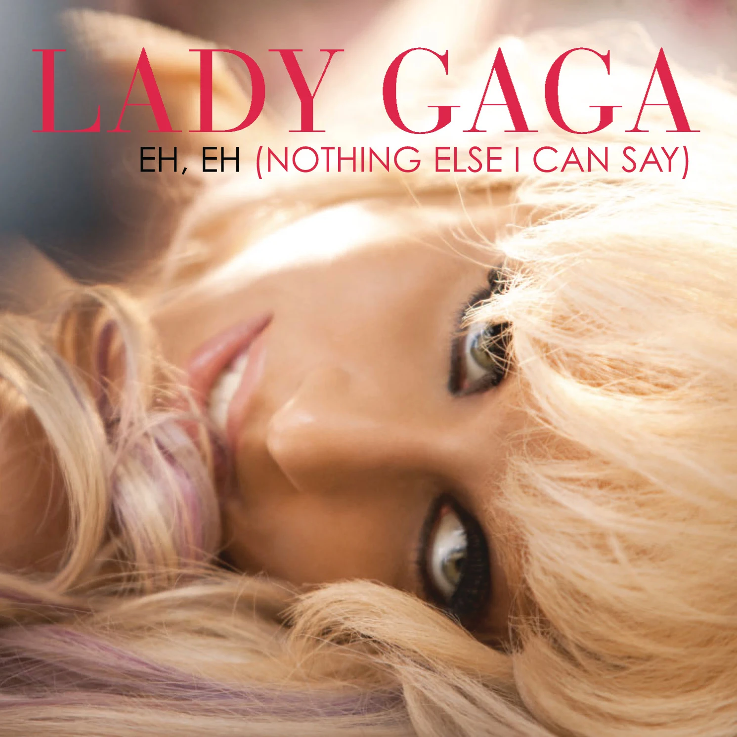 Eh, Eh (Nothing Else I Can Say) (song) | Gagapedia | Fandom