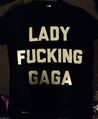 Футболка "Lady Fucking Gaga"