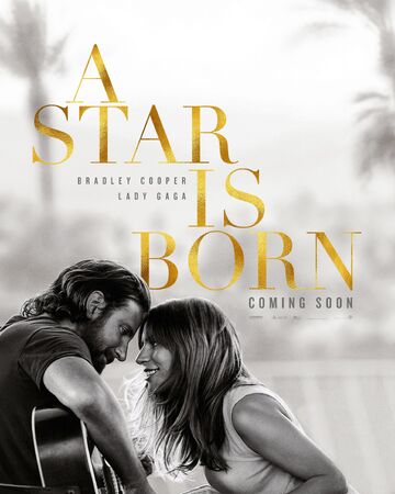 A Star Is Born Film Gagapedia Fandom