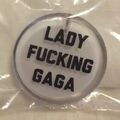 Значок "Lady Fucking Gaga"