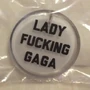 "Lady Fucking Gaga" Blinking Badge