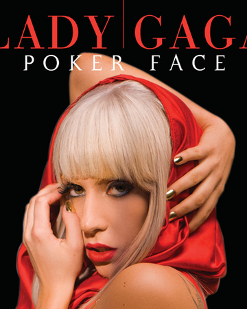 Poker Face Song Gagapedia Fandom