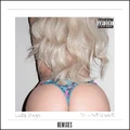 Do What U Want Remixes cover.jpg (367 КБ)