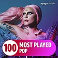 Amazon Music: The Top 100 Most Played: Pop