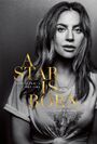 A Star Is Born Lady Gaga as Ally