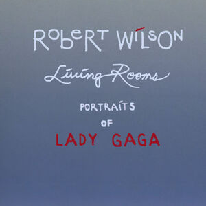 Robert Wilson Gagapedia Fandom
