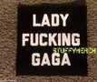"Lady Fucking Gaga" Patch