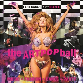 ArtRAVE The ARTPOP Ball