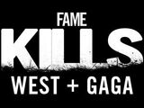 The Fame Kills Starring Kanye West and Lady Gaga