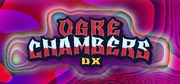 Ogre Chambers DX Capsule