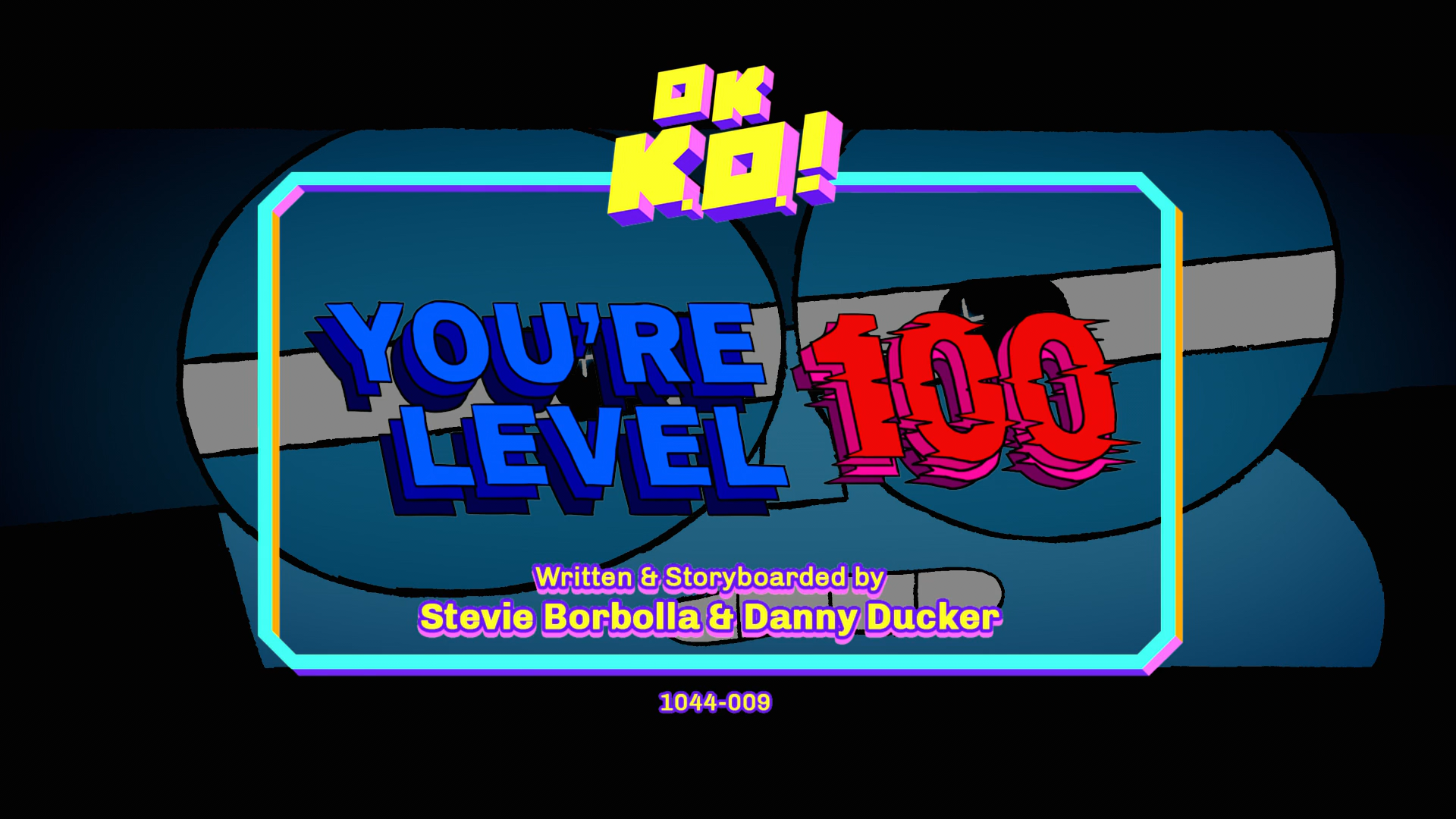 You Re Level 100 Ok K O Wiki Fandom