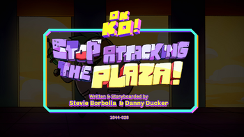 Stop Attacking the Plaza Titlecard