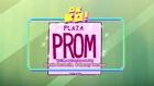 Plaza Prom Titlecard