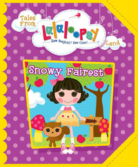 Tales From Lalaloopsy Land - Snowy